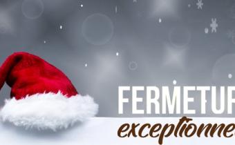 Fermeture exceptionnelle